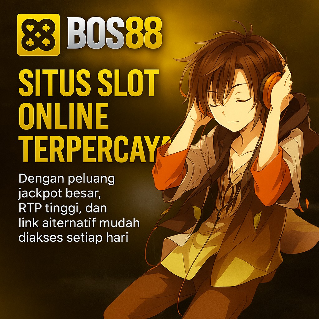 BOS88 Situs Permainan Online Gacor, Tautan Resmi dan Terbaru Hari Ini in Medan